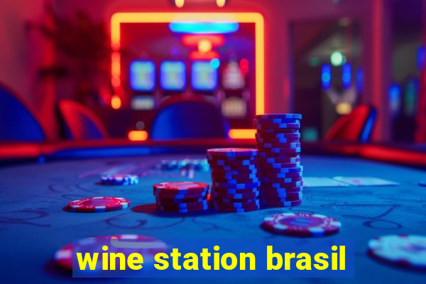 wine station brasil